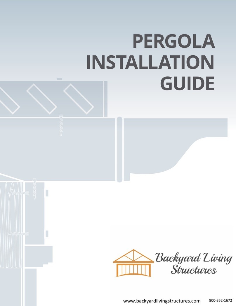 Backyard Living Structures PERGOLA installation guide Backyard Living Structures PERGOLA installation guide