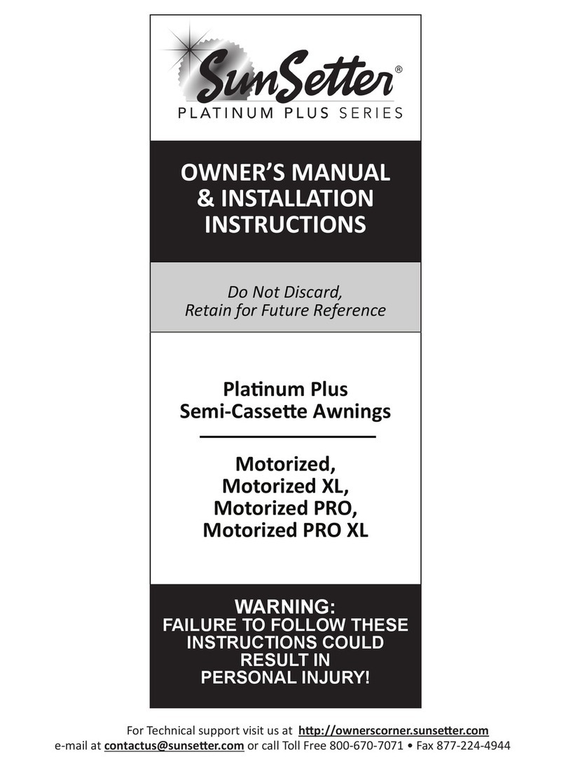 SunSetter Platinum Plus Series Owner's Manual & Installation Instructions SunSetter Platinum Plus Series Owner's Manual & Installation Instructions