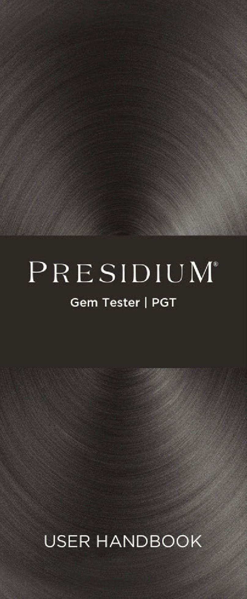 PRESIDIUM PGT Instruction Manual PRESIDIUM PGT Instruction Manual