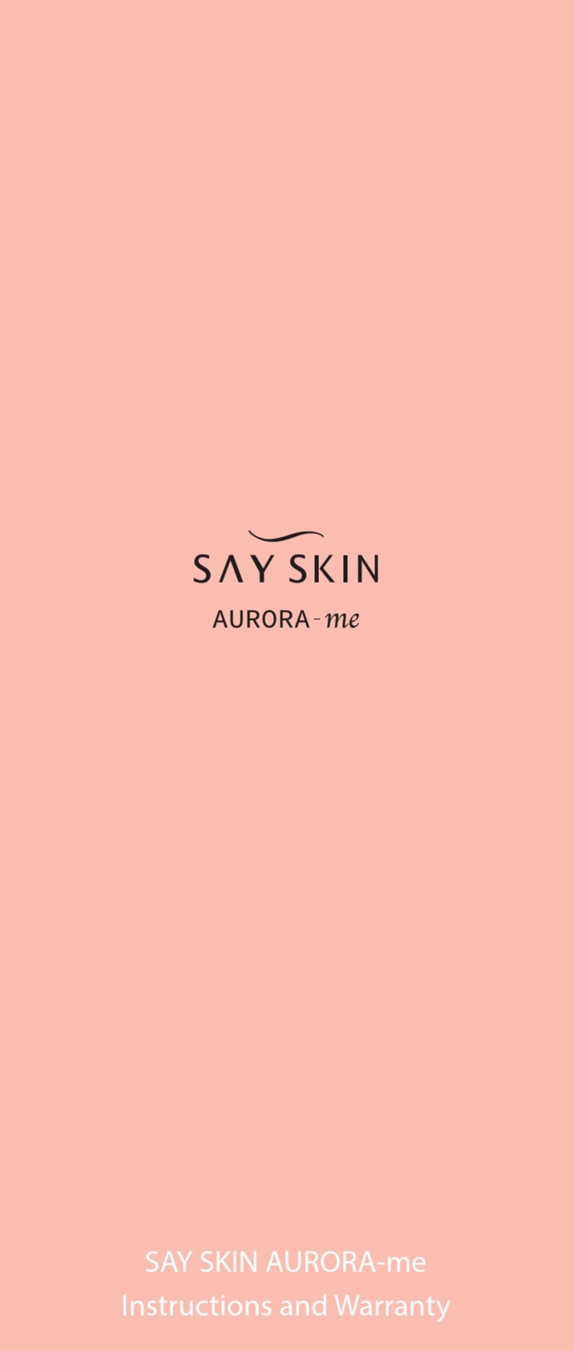 SAY SKIN AURORA-me Instructions and warranty