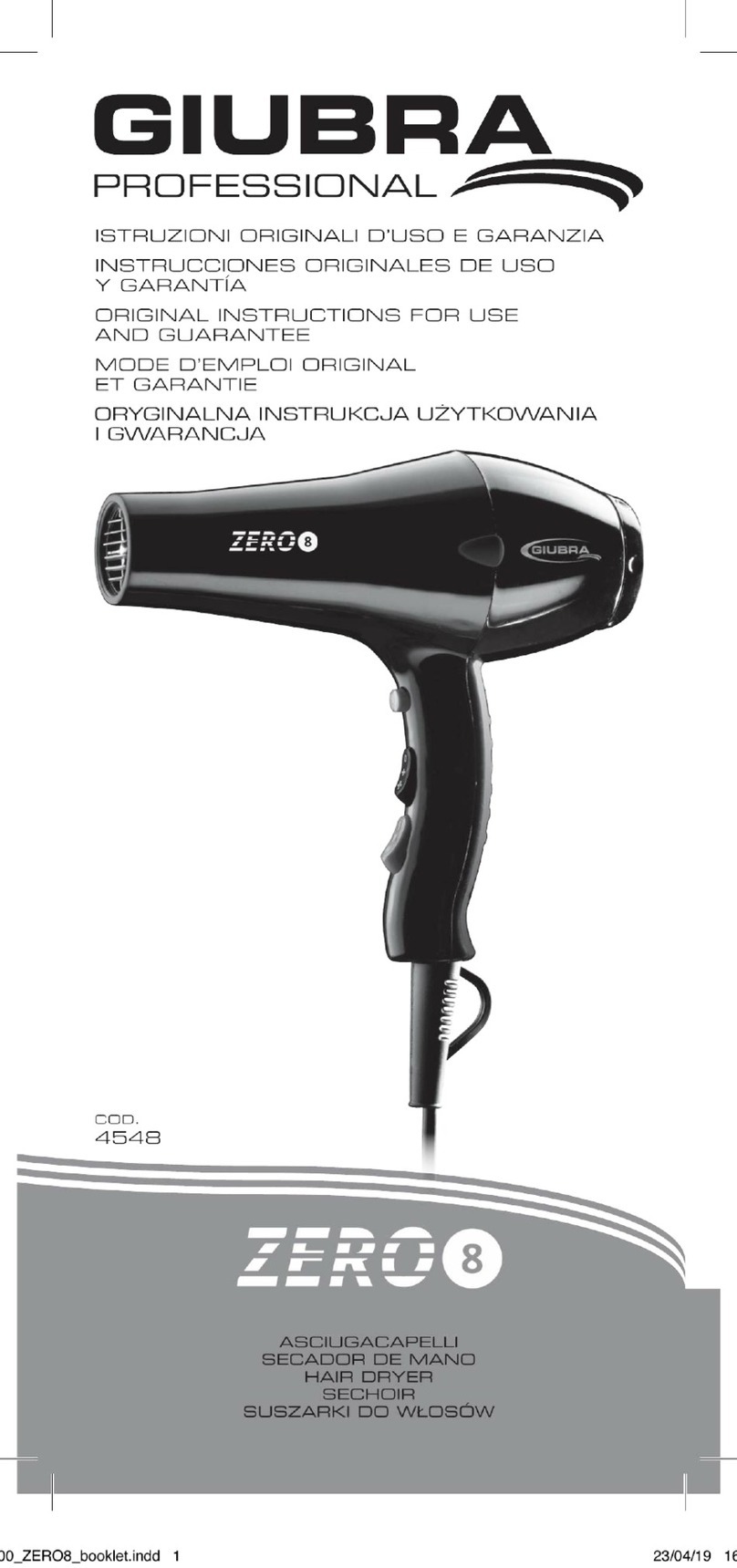 Giubra Professional Zero 8 Original Instructions for Use and Guarantee Giubra Professional Zero 8 Original Instructions for Use and Guarantee