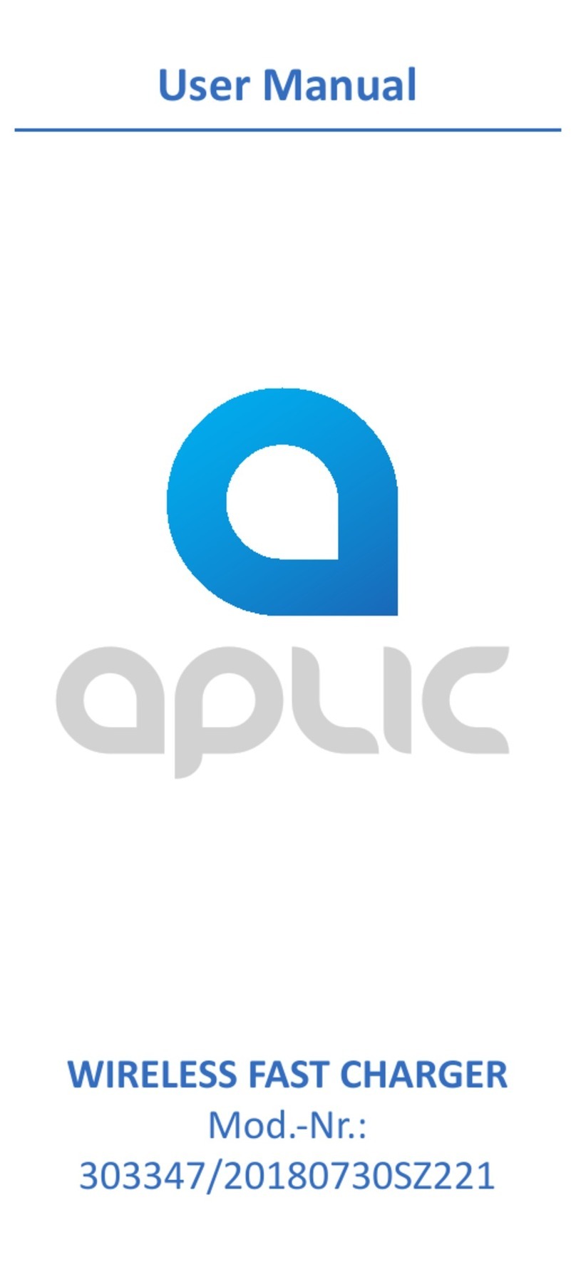 APLIC 303347/20180730SZ221 User manual