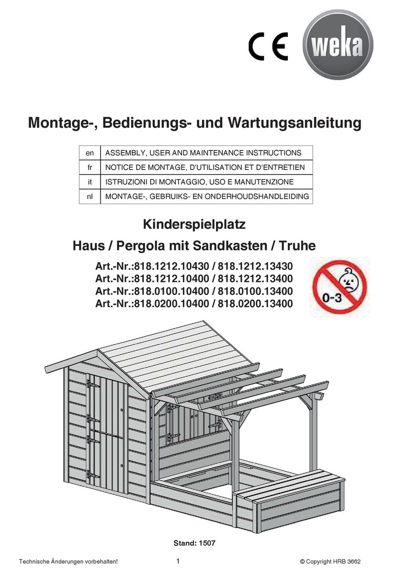 Weka Holzbau 818.1212.10430 ASSEMBLY, USER AND MAINTENANCE INSTRUCTIONS Weka Holzbau 818.1212.10430 ASSEMBLY, USER AND MAINTENANCE INSTRUCTIONS