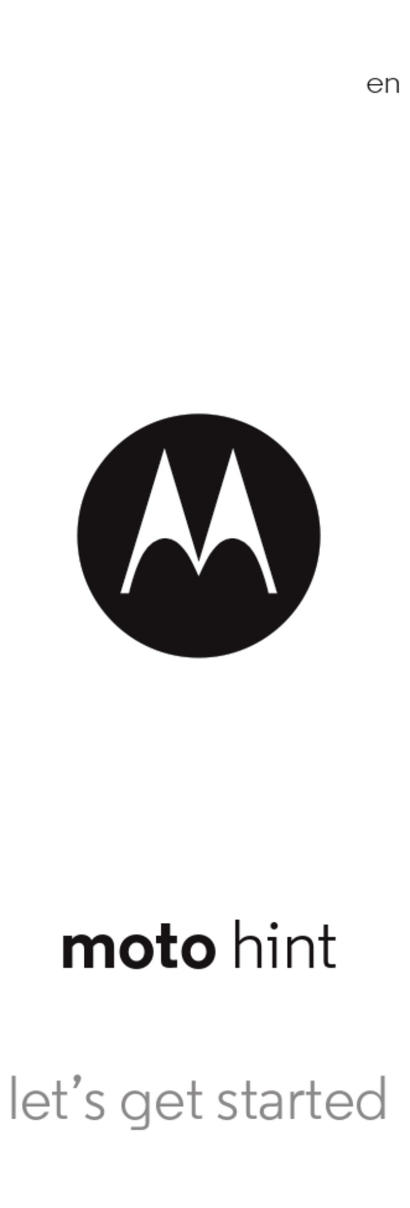 Motorola Moto Hint Let's get started