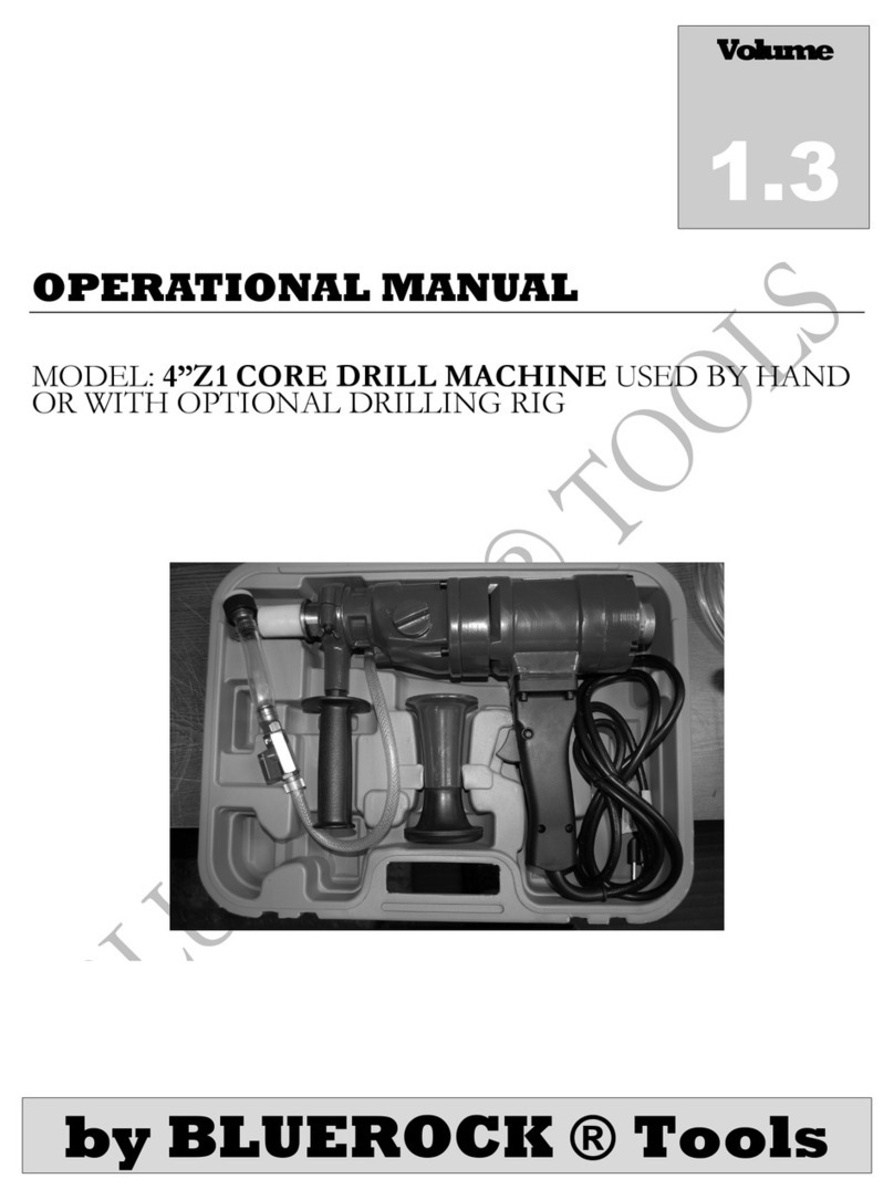 Bluerock Tools 4"Z1 CORE DRILL MACHINE Quick start guide Bluerock Tools 4"Z1 CORE DRILL MACHINE Quick start guide