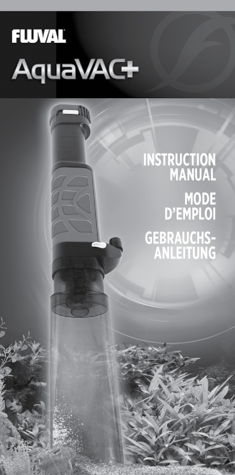 Fluval AquaVAC+ instruction manual
