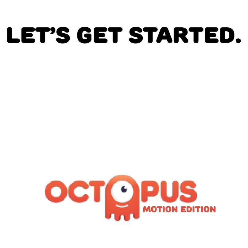 Octopus O2R2 Let's get started