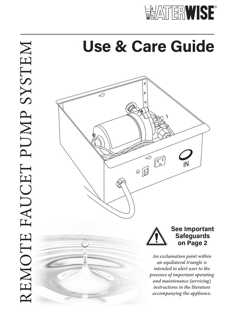 Waterwise REMOTE FAUCET PUMP SYSTEM Use & care guide Waterwise REMOTE FAUCET PUMP SYSTEM Use & care guide