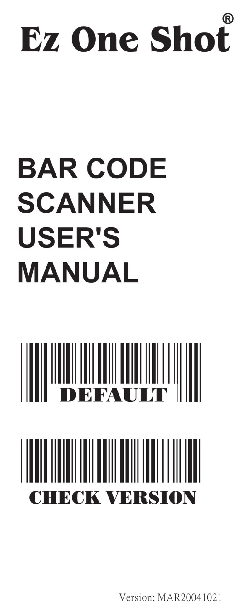 Ez One Shot BAR CODE SCANNER user manual Ez One Shot BAR CODE SCANNER user manual