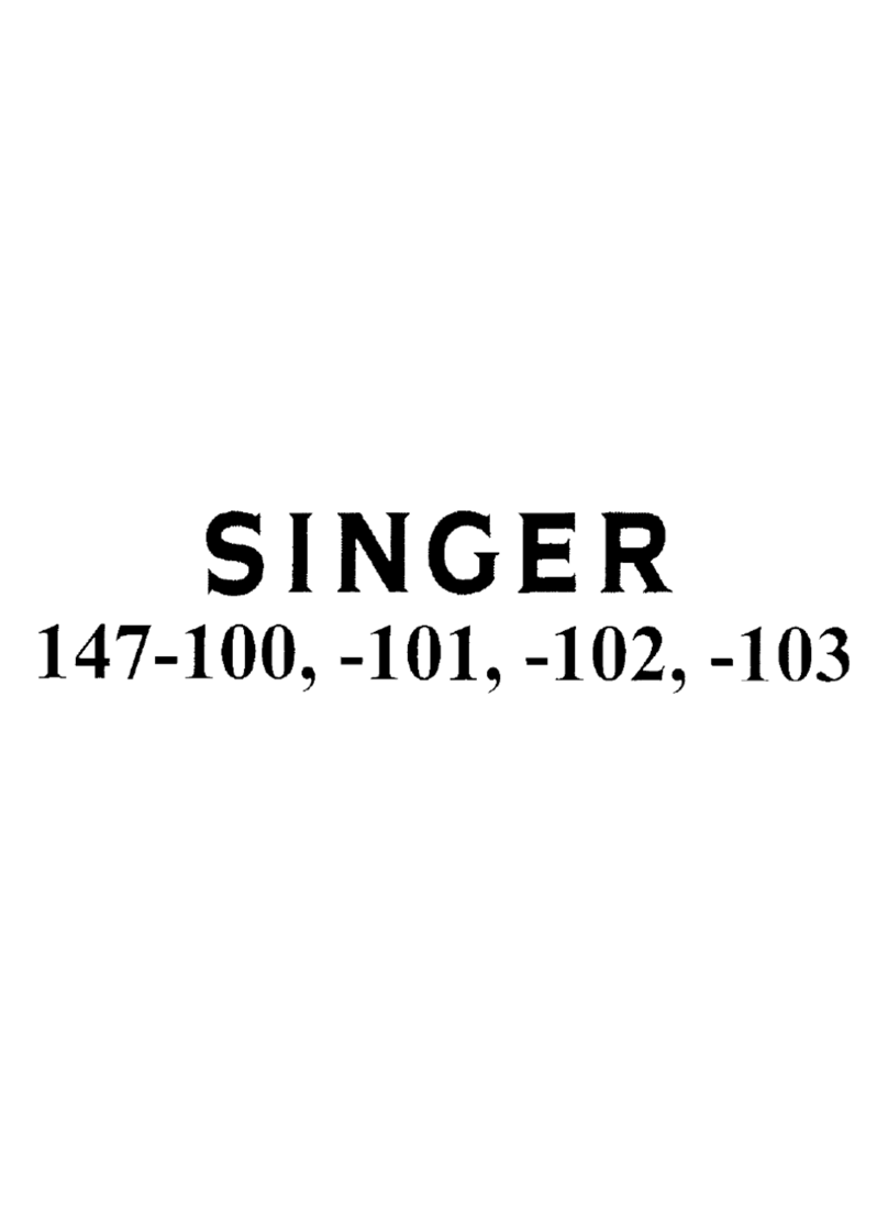Singer 147-100 Instructions for using and adjusting