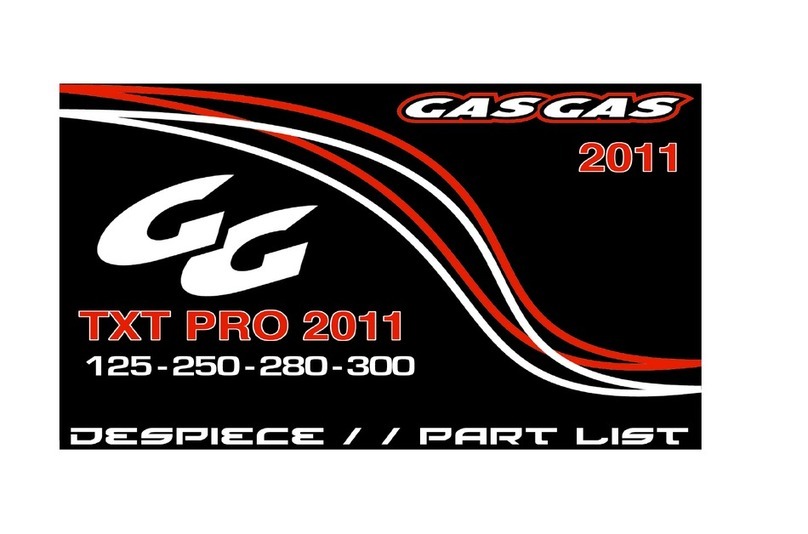 GAS GAS TXT PRO -  2011 parts list
