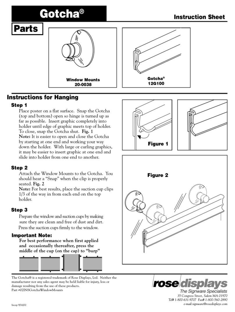 ROSE DISPLAYS GOTCHA WITH WINDOW MOUNTS User manual