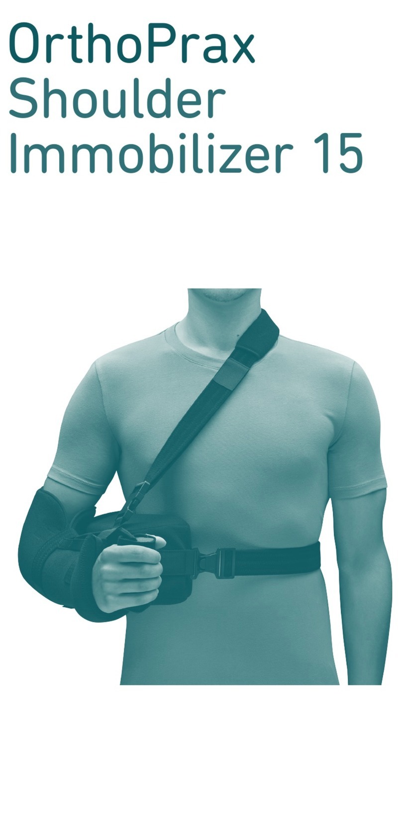 OrthoPrax Shoulder Immobilizer 15 quick start guide OrthoPrax Shoulder Immobilizer 15 quick start guide