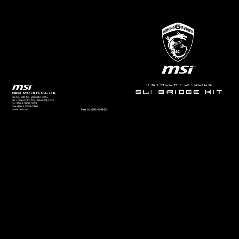 MSI SLI BRIDGE KIT installation guide MSI SLI BRIDGE KIT installation guide