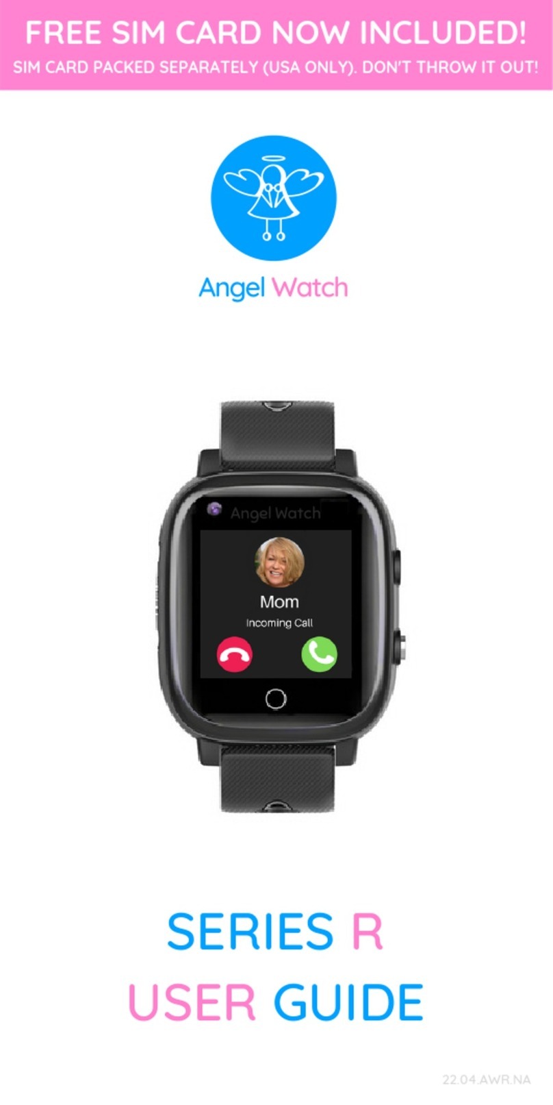 Angel Watch R Series user guide