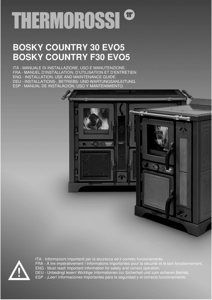 THERMOROSSI BOSKY COUNTRY 30 EVO5 Installation, use and maintenance guide THERMOROSSI BOSKY COUNTRY 30 EVO5 Installation, use and maintenance guide